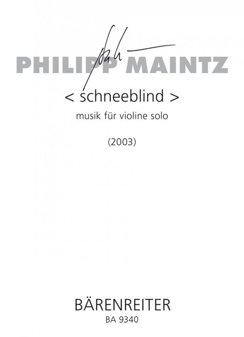 Maintz, < schneeblind > musik für violine solo [Bar:BA9340]