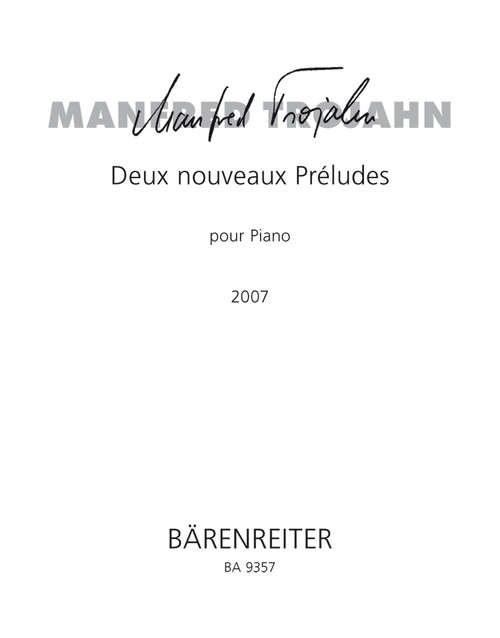 Trojahn, Deux nouveuax Préludes pour Piano [Bar:BA9357]