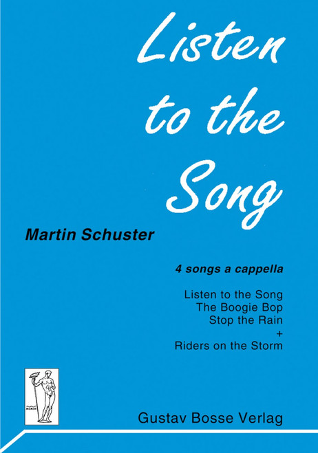 Schuster, Listen to the Song. Vier Songs aus dem Jazz- und Popp-Bereich für gemischten Chor a cappella [Bar:BE431]