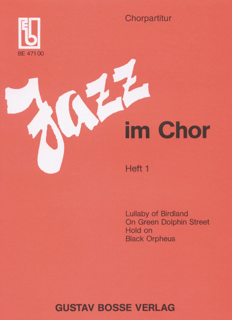 Jazz im Chor. Arrangements aus dem Jazz- und Rockbereich für Laien- und Schulchöre. Heft 1 [Bar:BE471]