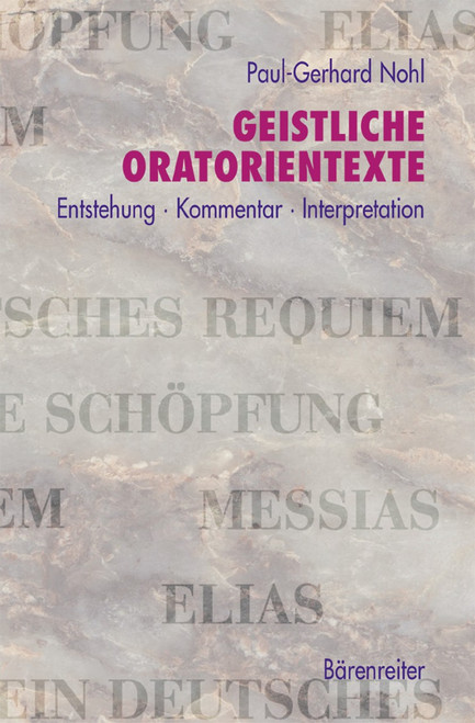 Nohl, Geistliche Oratorientexte. Entstehung - Kommentar - Interpretation [Bar:BVK1505]