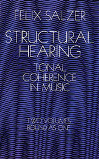 Structural Hearing: Tonal Coherence in Music [Dov:06-222756]