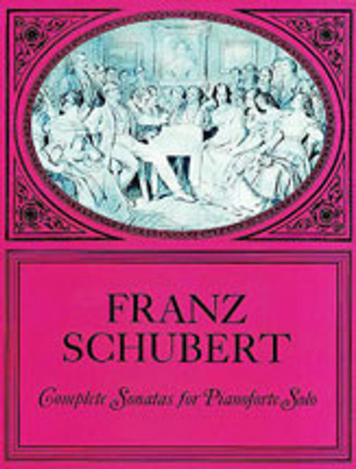 Schubert, Sonatas (Complete) [Dov:06-226476]