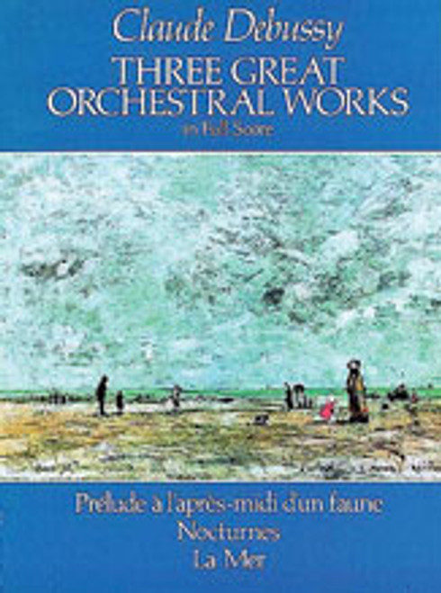 Debussy, Three Great Orchestral Works [Dov:06-244415]