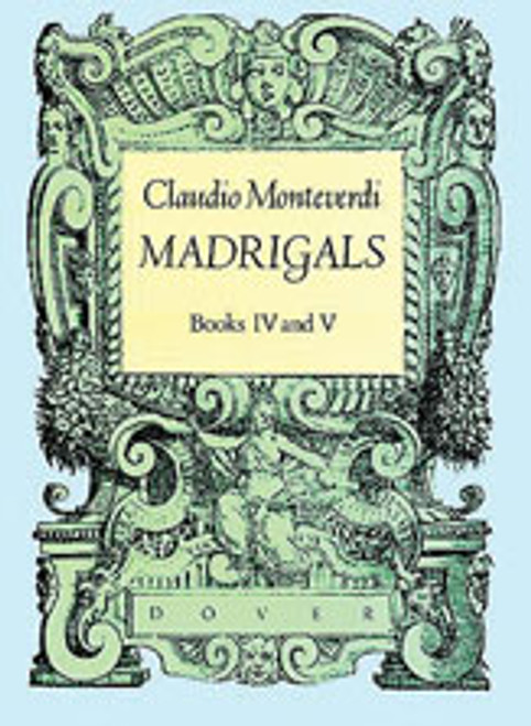 Monteverdi, Madrigals - Books IV and V [Dov:06-251020]