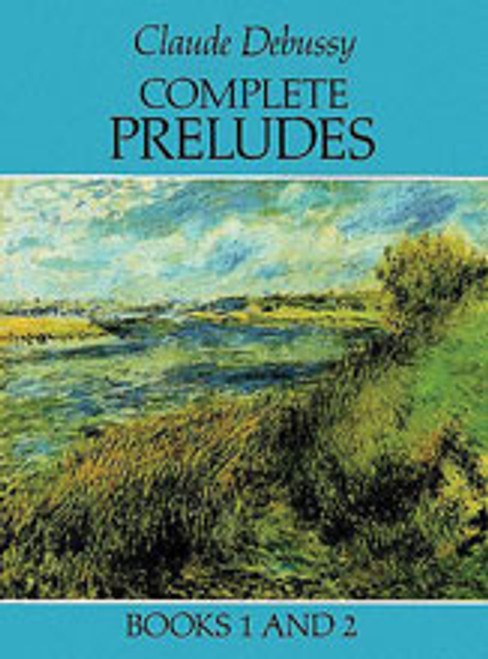 Debussy, Complete Preludes, Books 1 & 2 [Dov:06-259706]