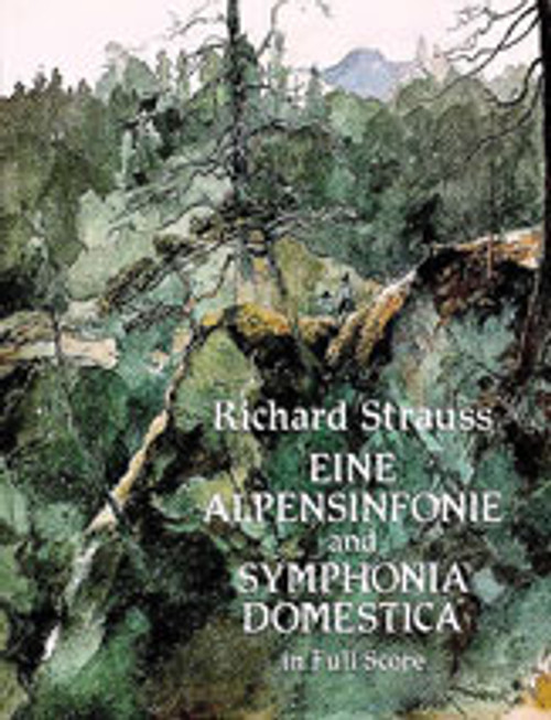 Strauss, Eine Alpensinfonie and Symphonia Domestica [Dov:06-277259]