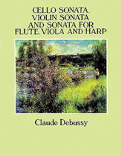 Debussy, Cello Sonata, Violin Sonata and Sonata for Flute, Viola and Harp [Dov:0486278131]