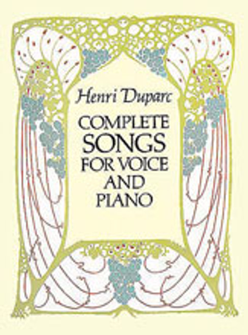 Duparc, Complete Songs for Voice and Piano [Dov:06-284662]