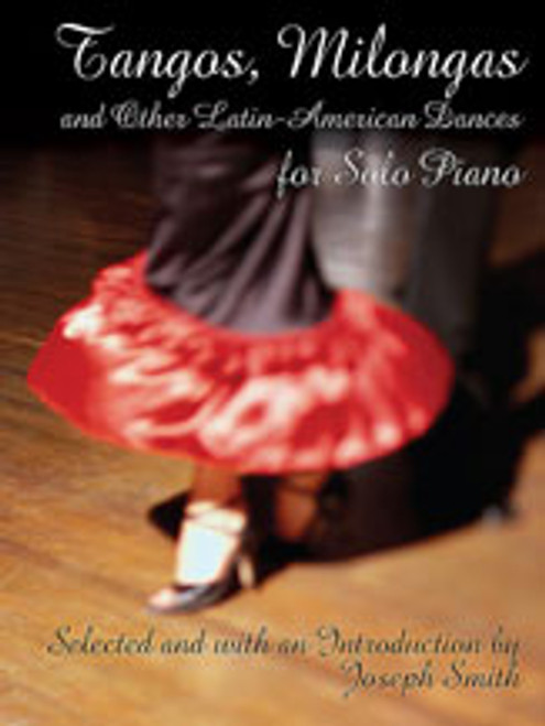 Tangos, Milongas and Other Latin-American Dances for Solo Piano  [Dov:06-427870]