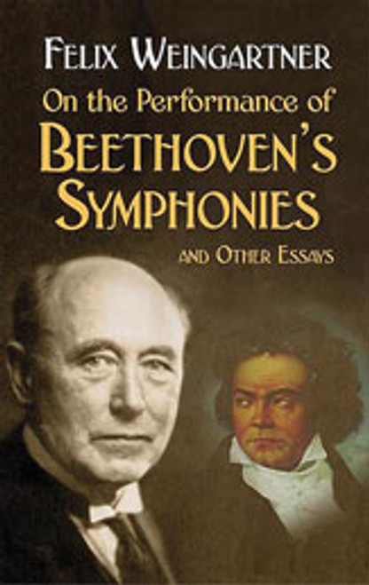 On the Performance of Beethoven's Symphonies and Other Essays [Dov:06-439666]