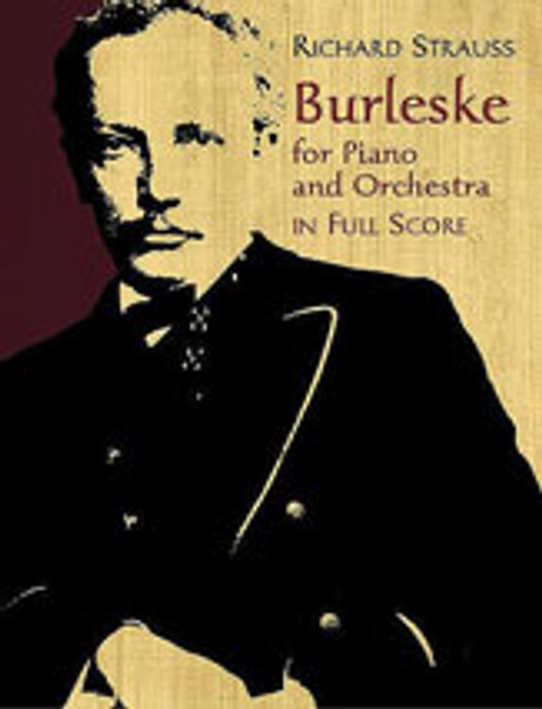 Strauss, Burleske for Piano and Orchestra [Dov:06-441725]