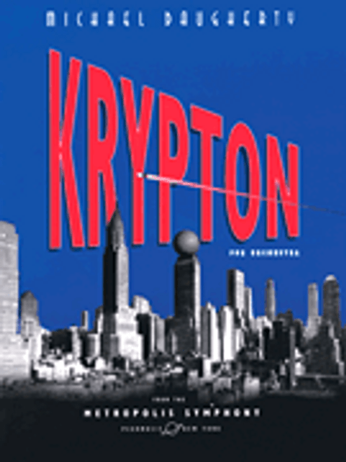 Daugherty, METROPOLIS SYMPHONY: II. Krypton [HL:228884]