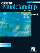 Essential Musicianship for Band - Masterwork Studies [HL:960080]