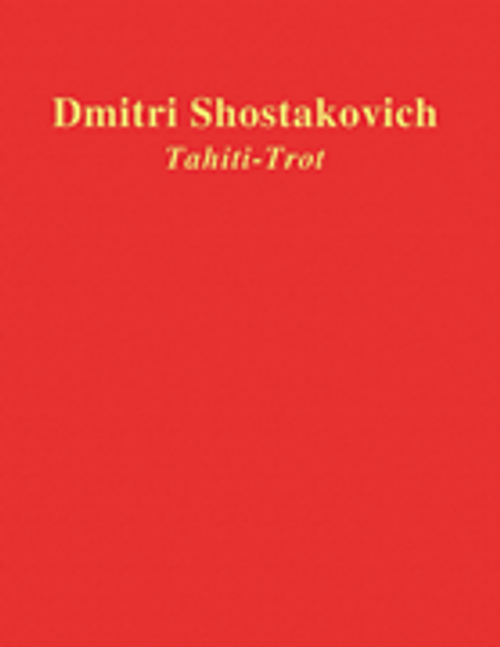 Shostakovich, Tahiti-Trot [HL:50486814]