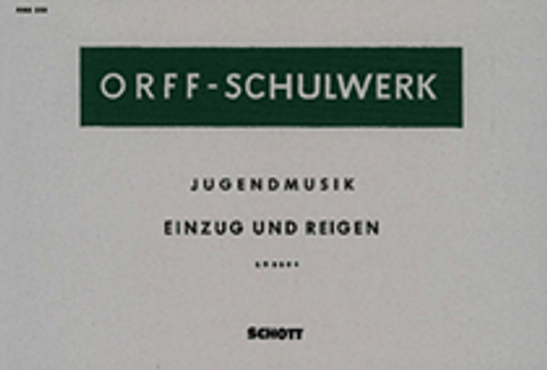 Orff, Einzug und Reigen [HL:49004171]