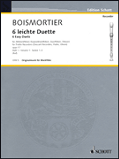 Boismortier, 6 Easy Duets: Suites 1-3, Op. 17, Volume 1 [HL:49011349]