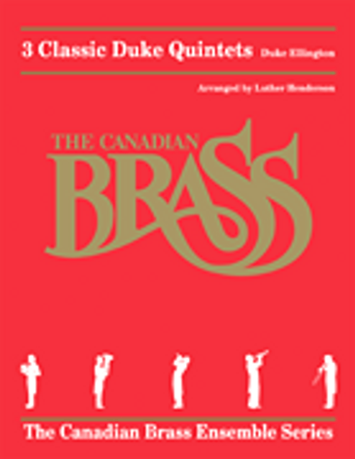 Canadian Brass, 3 Classic Duke Quintets [HL:50489969]