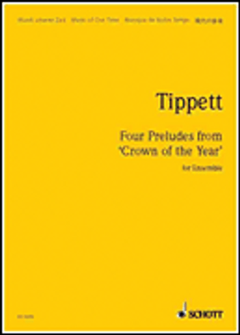 Tippett, Four Preludes from Crown of the Year for Ensemble [HL:49016279]