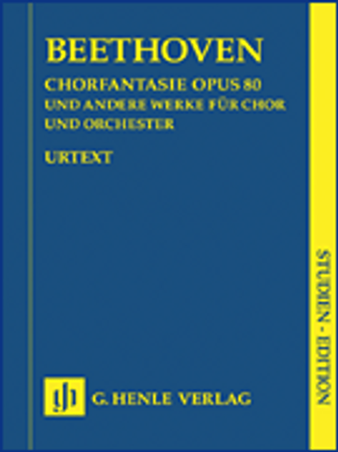 Works for Choir and Orchestra Op. 80, 112, 118, 121b, 122, WoO 95 [HL:51489546]