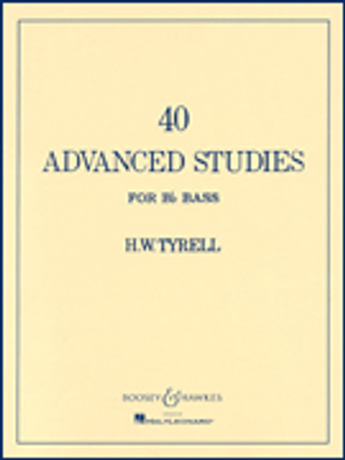 Tyrrell, 40 Advanced Studies for Bb Bass/Tuba (B.C.) [HL:48001043]