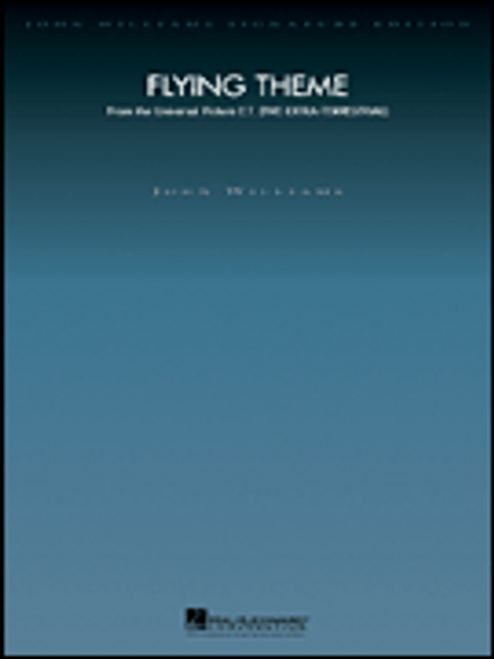Williams, Flying Theme (from E.T. The Extra-Terrestrial) [HL:4490420]