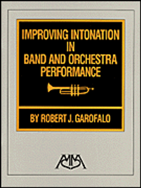 Garofalo, Improving Intonation in Band and Orchestra Performance [HL:317022]