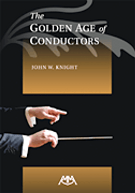 The Golden Age of Conductors  [HL:317199]