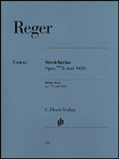 Reger, String Trios A minor Op. 77b and D minor Op. 141b [HL:51480722]