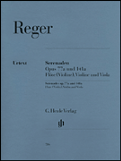 Reger, Serenades for Flute, Violin, and Viola Op. 77a and Op. 141a [HL:51480786]