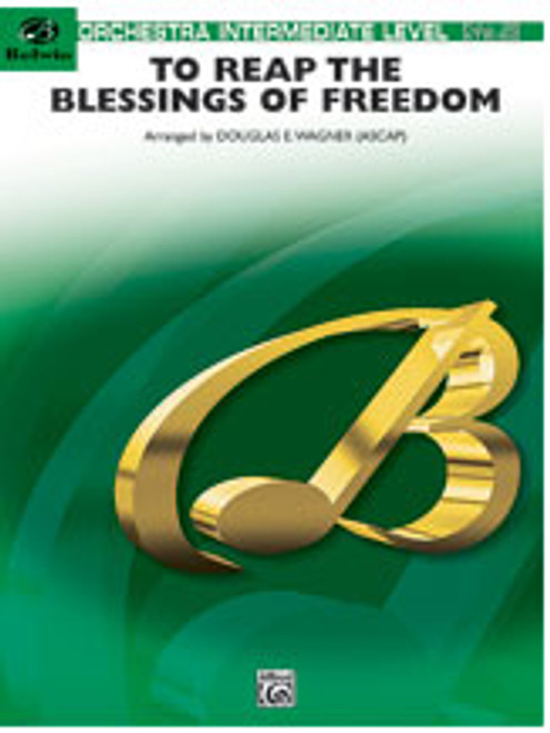 To Reap the Blessings of Freedom (A Medley of Hymns of the United States Armed Forces) [Alf:00-BFOM02004C]