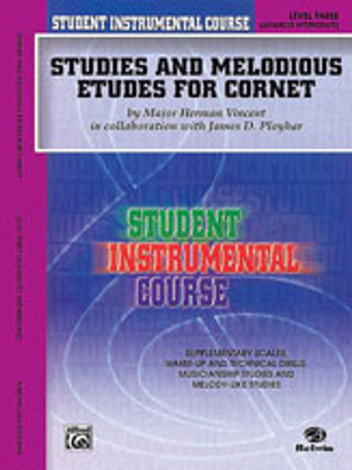 Student Instrumental Course: Studies and Melodious Etudes for Cornet, Level III [Alf:00-BIC00347A]