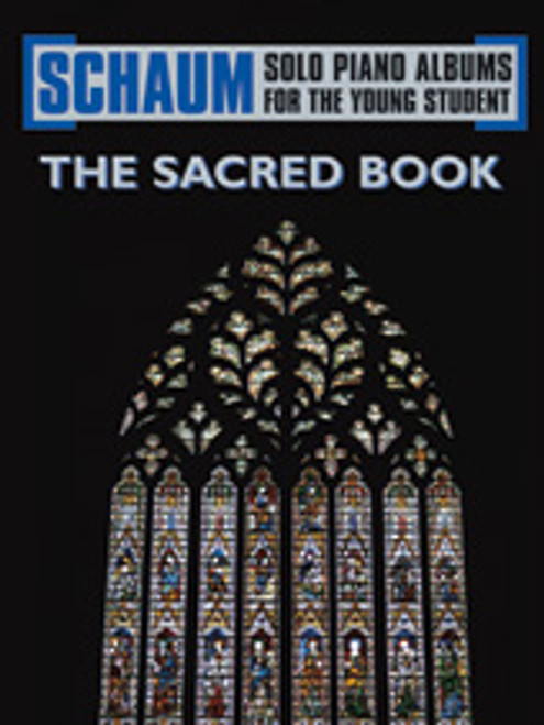 Schaum Solo Piano Album Series: The Sacred Book [Alf:00-EL00877A]