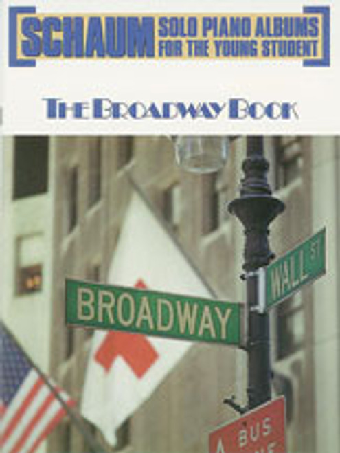 Schaum Solo Piano Album Series: The Broadway Book [Alf:00-EL03489]