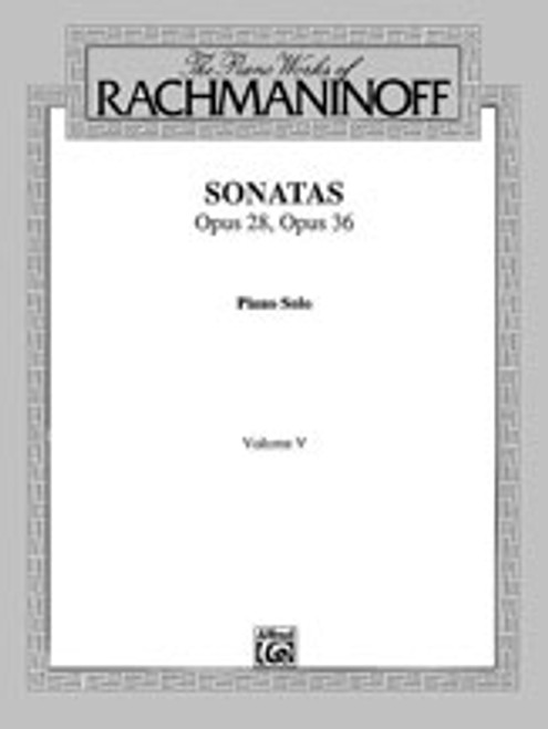 Rachmaninoff, The Piano Works of Rachmaninoff, Volume V: Sonatas, Op. 28, Op. 36 [Alf:00-EL03497]