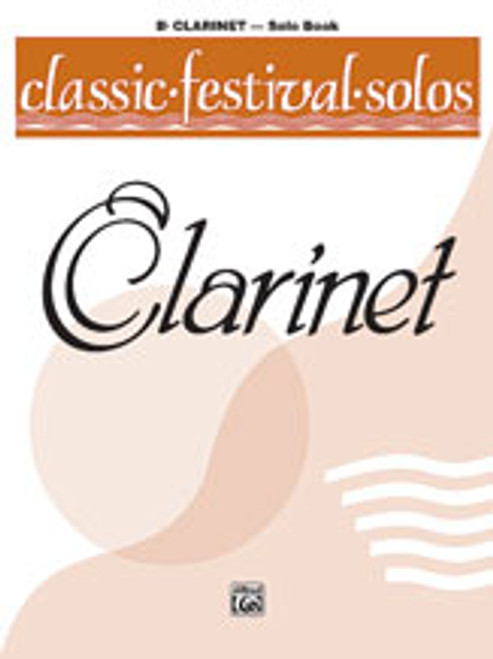 Classic Festival Solos (B-Flat Clarinet), Volume 1 Solo Book [Alf:00-EL03724]
