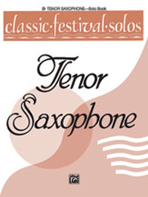 Classic Festival Solos (B-Flat Tenor Saxophone), Volume 1 Solo Book [Alf:00-EL03734]