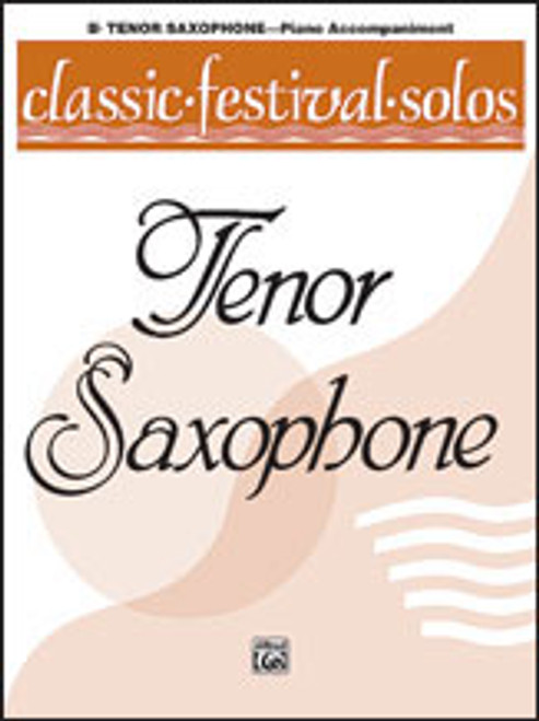 Classic Festival Solos (B-Flat Tenor Saxophone), Volume 1 Piano Acc. [Alf:00-EL03735]