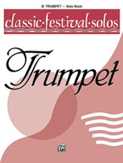 Classic Festival Solos (B-Flat Trumpet), Volume 1 Solo Book [Alf:00-EL03738]