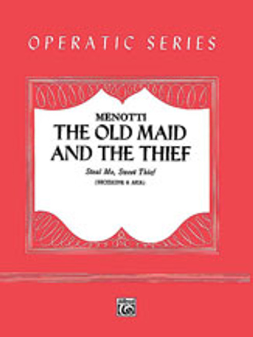 Menotti, Steal Me, Sweet Thief (from The Old Maid and the Thief) [Alf:00-FCS01703]