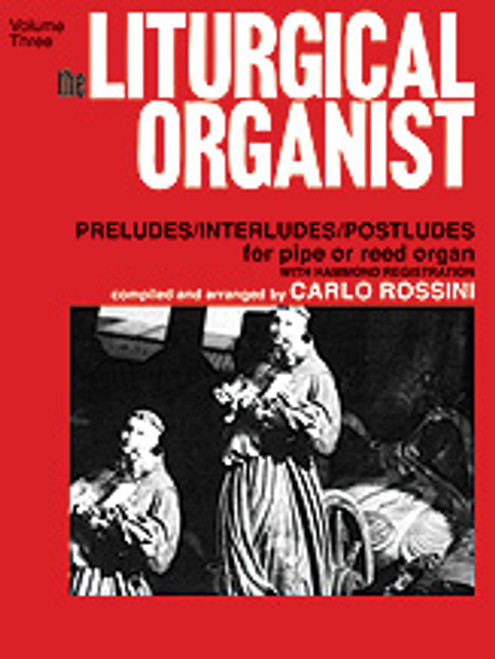 The Liturgical Organist, Volume 3 [Alf:00-FE07658]