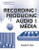 Recording and Producing Audio for Media [Alf:54-1435460650]