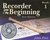 Recorder from the Beginning - Book 1 [HL:14027185]
