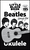 The Little Black Book of Beatles Songs for Ukulele [HL:232108]