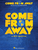 Come from Away [HL:250241]