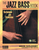 The Jazz Bass Book [HL:330977]
