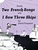 Two French Songs & I Saw Three Ships [HL:372246]