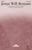 Jesus Will Remain [HL:1103656]