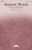 Ancient Words [HL:8749616]