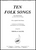 Ten Folk Songs for Treble Choir [HL:8771036]